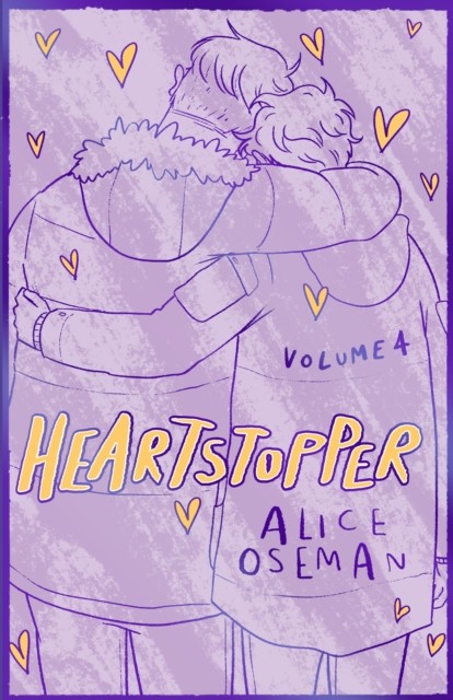 Heartstopper Volume 4 by Alice Oseman (Hardback Book)