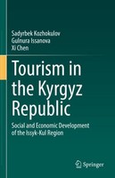 Tourism In The Kyrgyz Republic Sadyrbek Kozhokulov