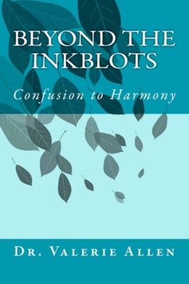 Beyond The Inkblots: Confusion To Harmony