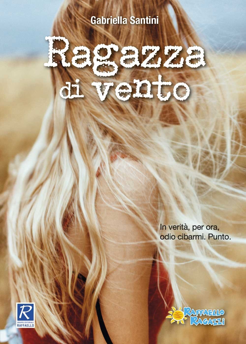 Libri Gabriella Santini - Ragazza Di Vento