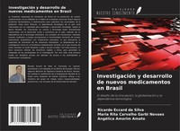 InvestigacióN Y Desarrollo De Nuevos Medicamentos En Brasil Silva (U. A.) Buch