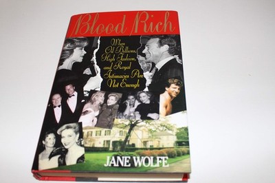 Blood Rich: When Oil Billions, High Fashion, and Royal Intimacies Are Not En...