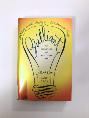 Brilliant: The Evolution of Artificial Light by Jane Brox PB Science History