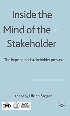 Inside the Mind of the Stakeholder: The Hype Behind Stakeholder 
