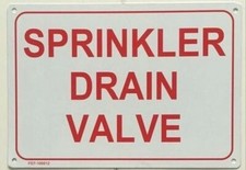 Sprinkler Drain Valve Sign White, Reflective, Aluminium 7X10 --REF24-1027