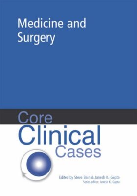Core Clinical Cases in Medicine and Surgery: a problem-solving a