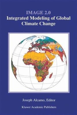 IMAGE 2.0: Integrated Modeling of Global Climate Change by 