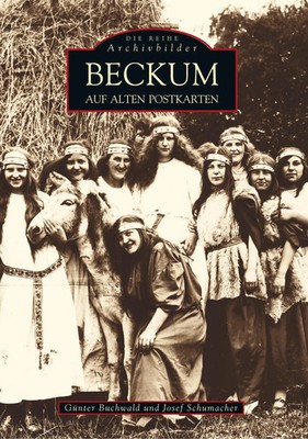Beckum auf alten Postkarten Günter Buchwald Taschenbuch 136 S. Deutsch 2018