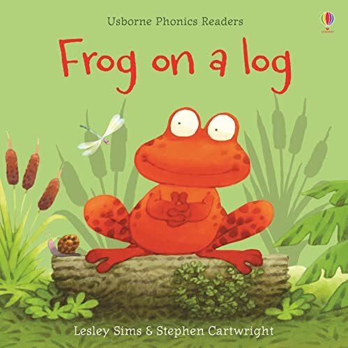 Frog on a Log (Phonics Readers): 1,Lesley Sims,Stephen Cartwrigh