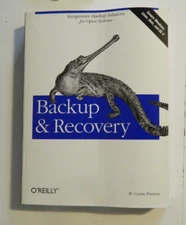 Backup and Recovery : Inexpensive Backup Solutions for Open Systems by W. Curtis