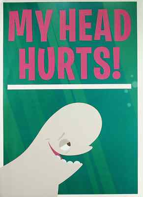 My Head Hurts - Bailey - Disney Pixar Finding Dory Mini Poster 8x11 NEMO