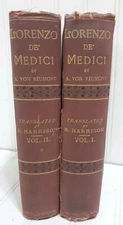 Alfred Von Reumont LORENZO DE' MEDICI The Magnificent Book Two Volumes 1st 1876