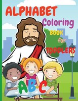 Raquuca J. Rotaru | Alphabet Coloring Book FOR Toddlers | Taschenbuch | Englisch