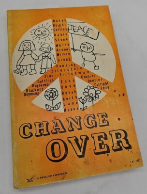 CHANGEOVER THE DRIVE FOR PEACE - Virginia Naeve - 1963 - 1st Edition - PB