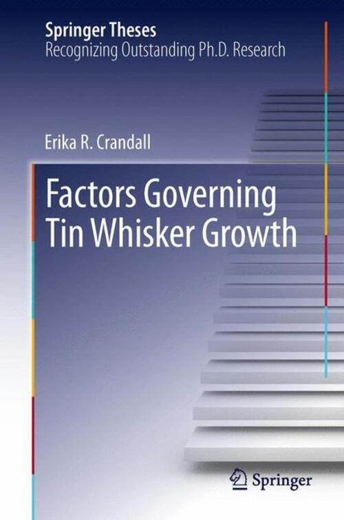 Thumbnail - Erika R Crandall | Factors Governing Tin Whisker Growth | Buch |