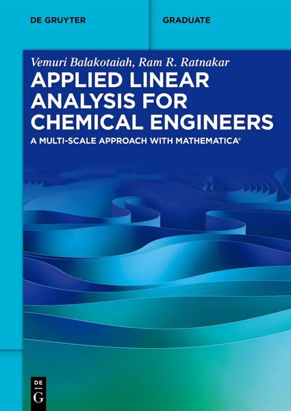 Vemuri Balakotaiah (U. A.) | Applied Linear Analysis For Chemical Engineers –...-image