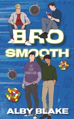 Bro Smooth (The Bro Series) by Alby Blake