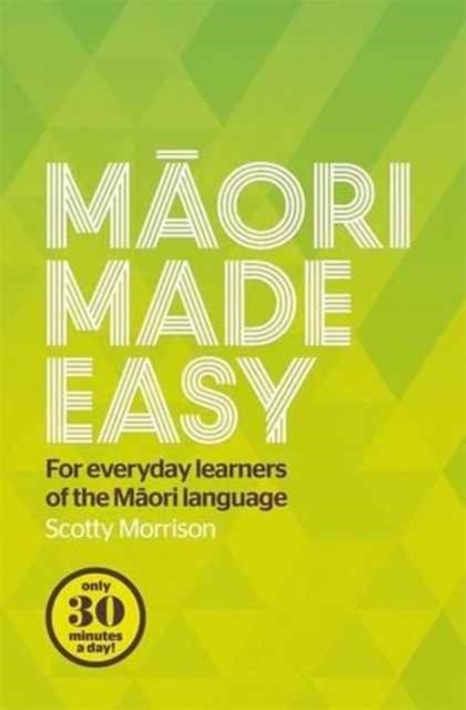 Maori Made Easy For Everyday Learners of the Maori by Scotty Morrison PAPERBACK - Image 5