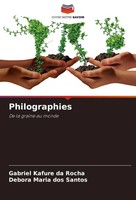Philographies De La Graine Au Monde Gabriel Kafure Da Rocha (U. A.) Taschenbuch