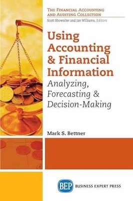 Using Accounting and Financial - Paperback, by Bettner Mark - Very Good