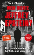 Wem diente Jeffrey Epstein? Das System aus Ma...