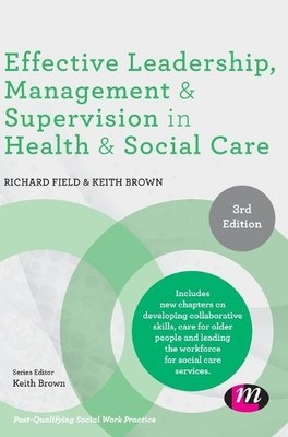 Effective Leadership, Management and Supervision in Health an... - 9781526468406