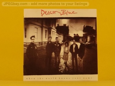 DEACON BLUE WHEN THE WORLD KNEW YOUR NAME (1189) 13 Track CD Album including Pic