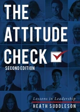 The Attitude Check: Lessons in Leadership