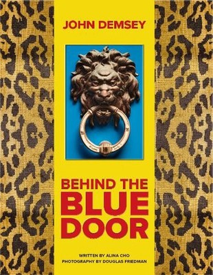 Behind the Blue Door by John Demsey Hardcover Book