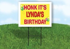 LYNDA'S HONK ITS BIRTHDAY 18 in x 24 in Yard Sign Road Sign with Stand