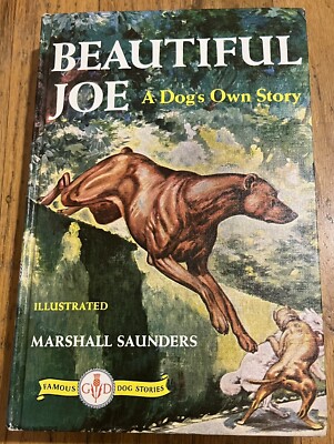 BEAUTIFUL JOE : by Marshall Saunders : Famous Dog Stories : vintage