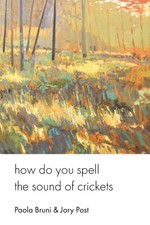 how do you spell the sound of crickets by Bruni, Paola [Paperback]