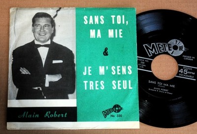 '60s - ALAIN ROBERT - Quebec Pop 45rpm - Disques  MÉTÉOR  330