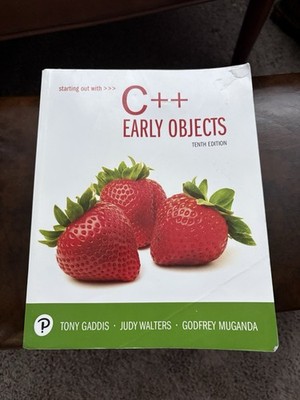 Starting Out with C++ : Early Objects by Gaddis, Walters and Muganda; 2019