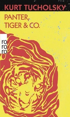 Panter, Tiger & Co.: Eine neue Auswahl aus seinen Schriften und Gedichten Gerold