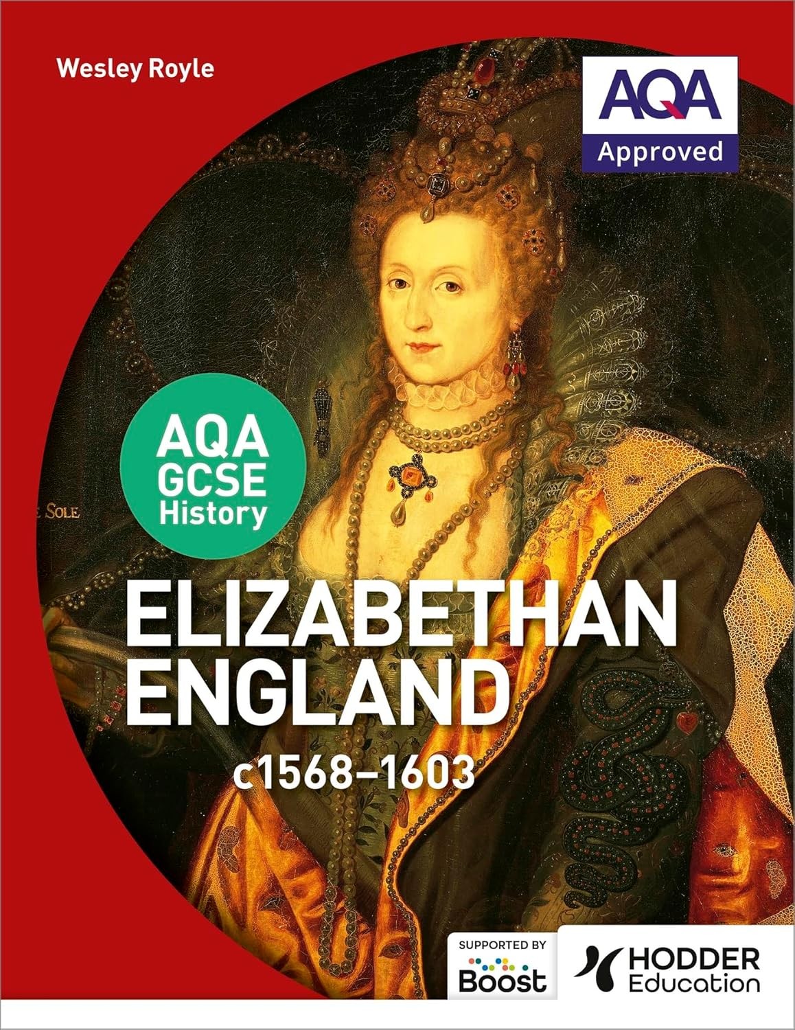 AQA GCSE History: Elizabethan England, c1568-1603 by Wesley Royle NEW - Image 5