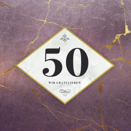 GäStebuch Zum 50. Geburtstag: 80 Seiten FüR GlüCkwüNsche Und-image