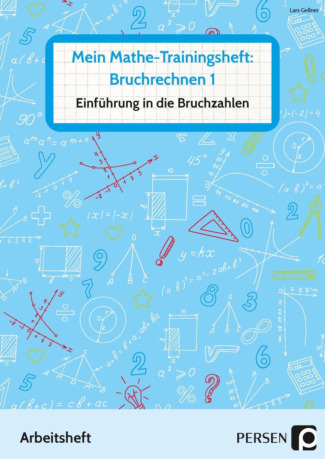 Thumbnail - Mein Mathe-trainingsheft: Bruchrechnen 1 Lars Gellner