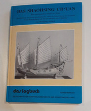 Das Shaohsing CH'UAN -  Das Logbuch Sonderdruck 1991 mit 8 Plänen/Rissen