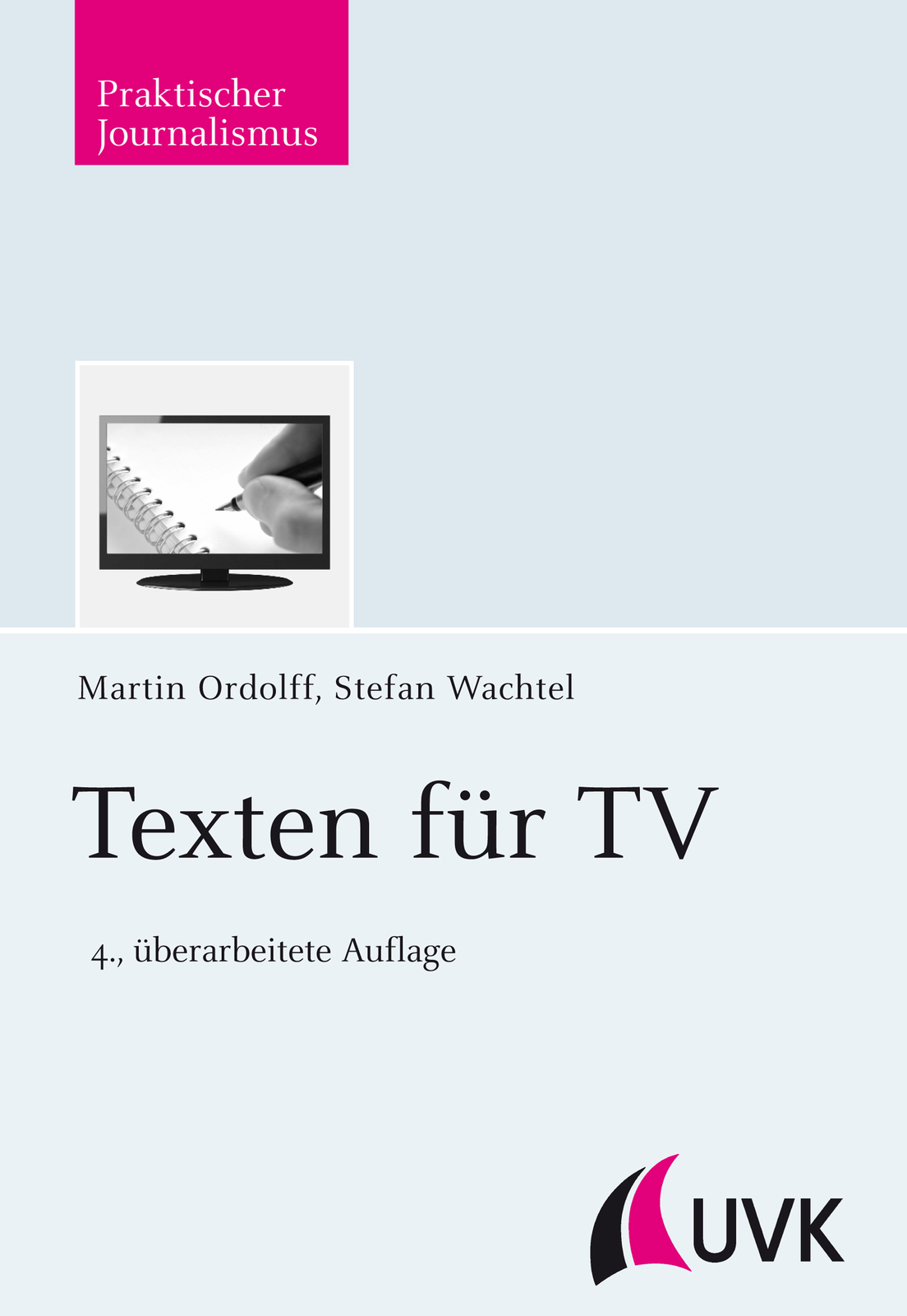 Stefan Wachtel; Martin Ordolff / Texten für TV