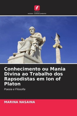 Marina Nasaina | Conhecimento ou Mania Divina ao Trabalho dos Rapsodistas em...