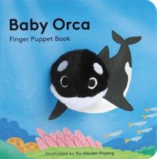 Baby Orca: Finger Puppet Book - Board book By Chronicle Books - VERY GOOD
