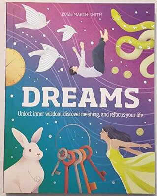 Dreams: Unlock Inner Wisdom, Discover Meaning, and Refocus Your Life - GOOD