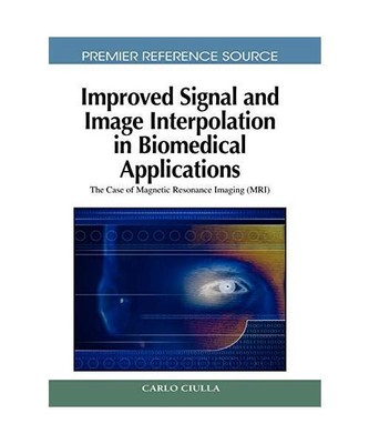 Improved Signal and Image Interpolation in Biomedical Applications: The Case of 