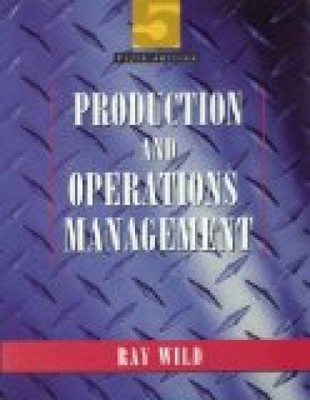 Production and Operations Management: Text and Cases Wild, Ray: