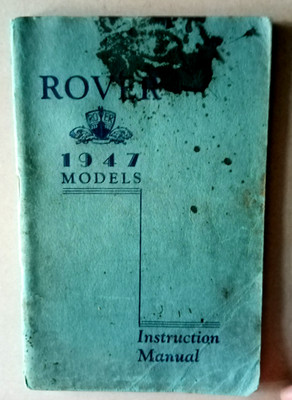 ROVER 1947 MODELLE BEDIENUNGSANLEITUNG VON THE ROVER CO LTD., SOLIHULL 1946