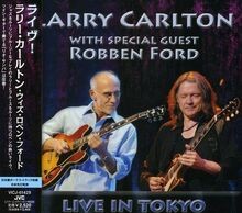 Live in Tokyo! von Larry Carlton, Robben Ford | CD | Zustand sehr gut