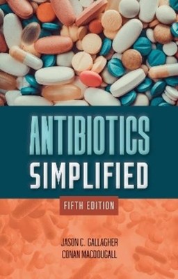 Jason C. Gallagher Conan MacDougall Antibiotics Simplified (Spiral Bound)