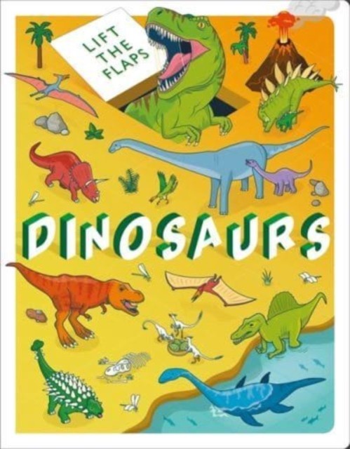Lift The Flaps: Dinosaurs by Autumn Publishing (Board book)