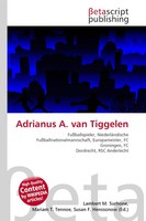 Lambert M. Surhone (U. A.) | Adrianus A. Van Tiggelen | Taschenbuch | Deutsch